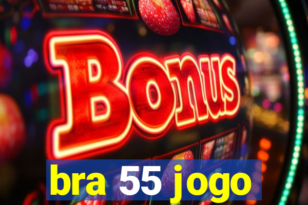 bra 55 jogo
